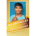 No obstacles could keep me down. I am victorious