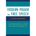 Modern Power and Free Speech: Contemporary Culture and Issues of Equality
