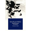 Security as Politics: Beyond the State of Exception