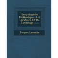 Encyclopedie Methodique: Art Aratoire Et Du Jardinage ......