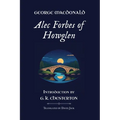 Alec Forbes of Howglen: Standard Edition (Unabridged & Illustrated), Book 2 of the Scottish Novels