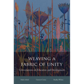 Weaving a Fabric of Unity: Conversations on Education and Development