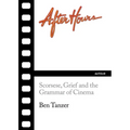 After Hours: Scorsese, Grief and the Grammar of Cinema