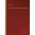 Footfalls on the Boundary of Another World
