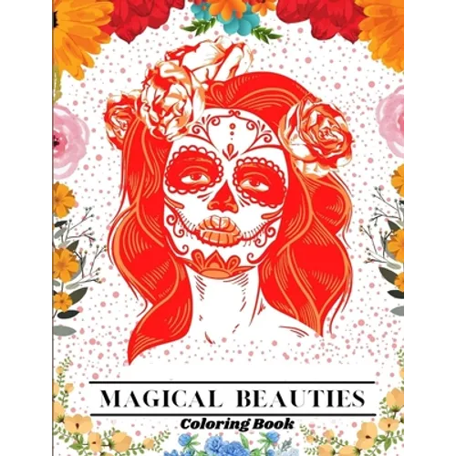 Magical Beauties Coloring Book: Beautiful Women Coloring Book Coloring Books for Adults Relaxation