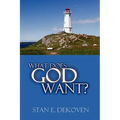 What Does God Want?