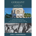 Germany on Their Minds: German Jewish Refugees in the United States and Their Relationships with Germany, 1938-1988