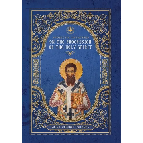 Apodictic Treatises on the Procession of the Holy Spirit