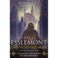 Forge of the High Mage: Path to Ascendancy, Book 4 (a Novel of the Malazan Empire)