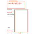 Structuring Design: Graphic Grids in Theory and Practice