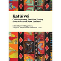 Katuivei: Contemporary Pasifika Poetry from Aotearoa New Zealand