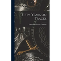 Fifty Years on Tracks
