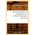 Journal Historique Du Voyage Fait Au Cap de Bonne-Espérance, (Éd.1763)