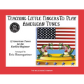 Teaching Little Fingers to Play American Tunes - Book Only: National Federation of Music Clubs 2020-2024 Selection Early Elementary Level