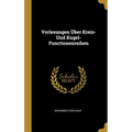 Vorlesungen Über Kreis- Und Kugel-Functionenreihen