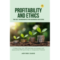 Profitability and Ethics: The Key Ingredients for Business Success