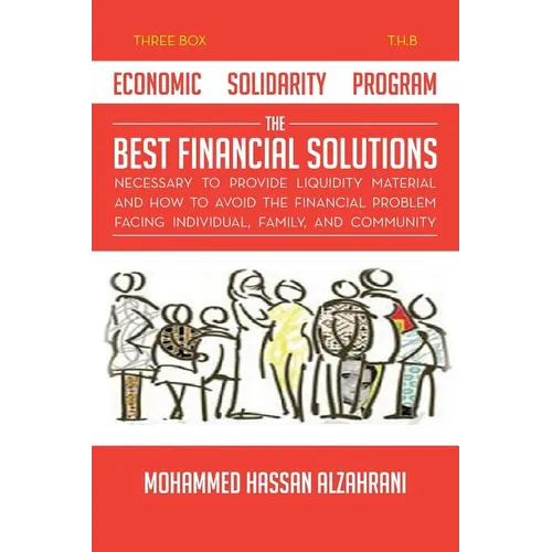 Economic Solidarity Program The Best Financial Solutions Necessary to Provide Liquidity Material and How to Avoid the Financial Problem Facing Individ