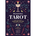 Reading Tarot: Find Your Inner Fortune Teller Through the Cards