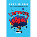 Y Entonces, ¡Boom! / And Then, Boom!