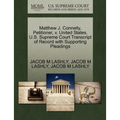 Matthew J. Connelly, Petitioner, V. United States. U.S. Supreme Court Transcript of Record with Supporting Pleadings