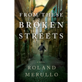 From These Broken Streets