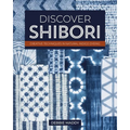 Discover Shibori: Creative Techniques in Natural Indigo Dyeing