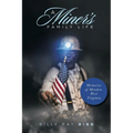 A Miner's Family Life: Memories of Minden, West Virginia