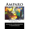 Amparo: Memorias de un loco