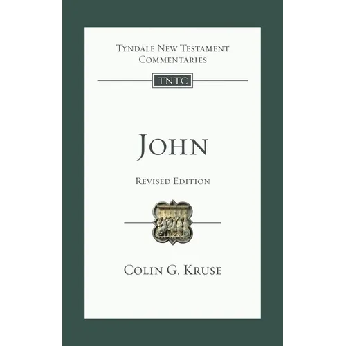 John (Revised Edition): Tyndale New Testament Commentary