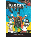 Haji as Puppet: An Orientalist Burlesque