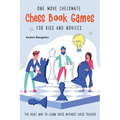 One Move Checkmate Chess Book Games for Kids and Novices