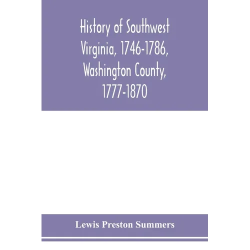 History of southwest Virginia, 1746-1786, Washington County, 1777-1870