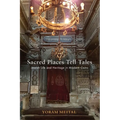 Sacred Places Tell Tales: Jewish Life and Heritage in Modern Cairo
