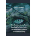 Daily Meditation Eternity Prayer Poem Book For Positve Mindset, Motivation, Happiness, Success, Health & Relationships