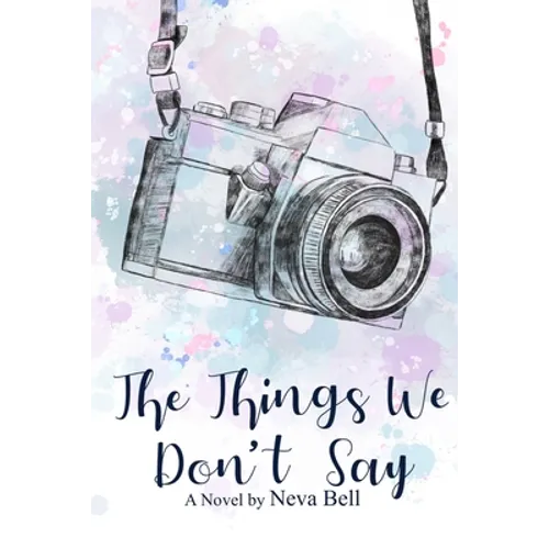 The Things We Don't Say