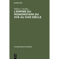 L'Empire Du Monomotapa Du Xve Au XIXe Siècle