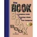 The BookBook: A Complete Guide To Creating A Book On Your Computer