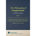 Philosophy of Forgiveness - Volume I: Explorations of Forgiveness: Personal, Relational, and Religious