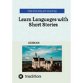 Learn Languages with Short Stories: German
