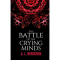 The Battle of the Crying Minds