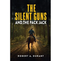 The Silent Guns And The Pack Jack