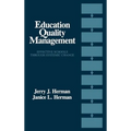 Education Quality Management: Effective Schools Through Systemic Change