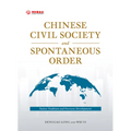 Chinese Civil Society and Spontaneous Order: Native Tradition and Overseas Development