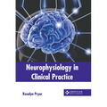 Neurophysiology in Clinical Practice
