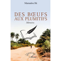 Des boeufs aux plumitifs: Mémoires