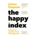 The Happy Index: Lessons in Upside-Down Management