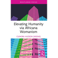 Elevating Humanity via Africana Womanism