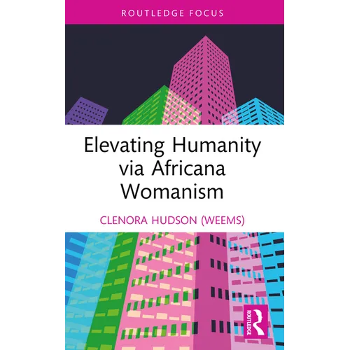Elevating Humanity via Africana Womanism