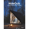 Hideouts: Cabins, Shacks, Barns, Sheds