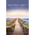 Ndestructible 7: A Rock Solid Path to a Better Life